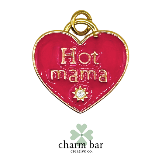 the Charms: Hot Mama Heart